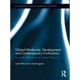 thumbnail image 1 of Routledge Studies in Emerging Societies Global Modernity, Development, and Contemporary Civilization: Towards a Renewal of Critical Theory, (Paperback), 1 of 1