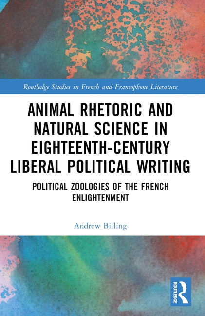 Franco Write Routledge Studies in French and Francoph Animal Rhetoric and Natural ...