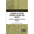 thumbnail image 1 of Routledge Studies in the History of Scie Evidence in Action Between Science and Society: Constructing, Validating, and Contesting Knowledge, (Hardcover), 1 of 1