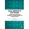 thumbnail image 1 of Routledge Studies in Innovation, Organiz Social Innovation of New Ventures: Achieving Social Inclusion and Sustainability in Emerging Economies and Developing Co, (Hardcover), 1 of 1