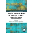thumbnail image 1 of Routledge Studies in the Philosophy of S Logical Empiricism and the Physical Sciences: From Philosophy of Nature to Philosophy of Physics, (Hardcover), 1 of 1