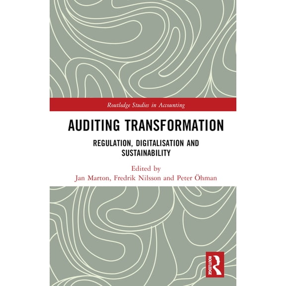 Routledge Studies in Accounting Auditing Transformation: Regulation, Digitalisation and Sustainability, (Hardcover)