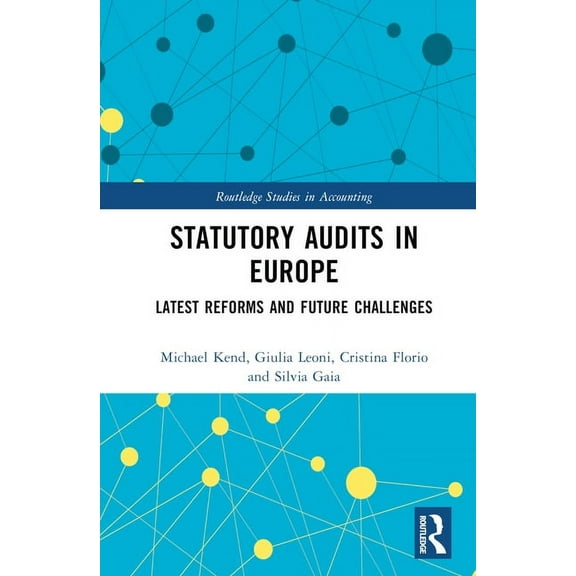 Routledge Studies in Accounting Statutory Audits in Europe: Latest Reforms and Future Challenges, (Hardcover)