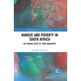 thumbnail image 1 of Routledge Studies in African Development Hunger and Poverty in South Africa: The Hidden Faces of Food Insecurity, (Paperback), 1 of 1