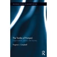 thumbnail image 1 of Routledge Studies in Ancient History The Tombs of Pompeii: Organization, Space, and Society, (Hardcover), 1 of 1