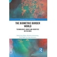 thumbnail image 1 of Routledge Studies in Anthropology The Biometric Border World: Technology, Bodies and Identities on the Move, (Paperback), 1 of 1