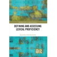thumbnail image 1 of Routledge Studies in Applied Linguistics Defining and Assessing Lexical Proficiency, (Paperback), 1 of 1