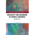 thumbnail image 1 of Routledge Studies in Chinese Discourse A Inclusivity and Belonging in Chinese Discourse: The Case of ta, (Paperback), 1 of 1