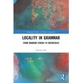 thumbnail image 1 of Routledge Studies in Chinese Linguistics Locality in Grammar: From Narrow Syntax to Interfaces, (Paperback), 1 of 1
