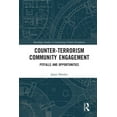 thumbnail image 1 of Routledge Studies in Countering Violent  Counter-Terrorism Community Engagement: Pitfalls and Opportunities, (Paperback), 1 of 1