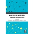 thumbnail image 1 of Routledge Studies in Cultural History Post-Soviet Nostalgia: Confronting the Empire's Legacies, Book 76, (Hardcover), 1 of 1