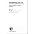 thumbnail image 1 of Routledge Studies in Development Economi Development Policy in the Twenty-First Century: Beyond the Post-Washington Consensus, (Hardcover), 1 of 1