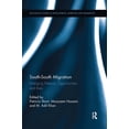 thumbnail image 1 of Routledge Studies in Development, Mobili South-South Migration: Emerging Patterns, Opportunities and Risks, (Paperback), 1 of 1