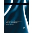 thumbnail image 1 of Routledge Studies in Development and Soc Neoliberalism, Development, and Aid Volunteering, (Paperback), 1 of 1