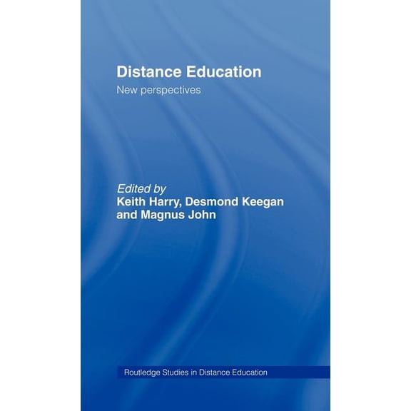 Routledge Studies in Distance Education Distance Education: New Perspectives, (Hardcover)