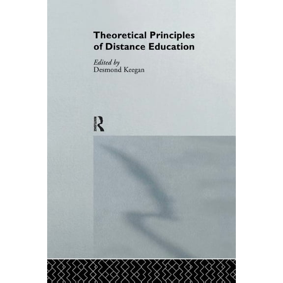 Routledge Studies in Distance Education: Theoretical Principles of Distance Education (Paperback)