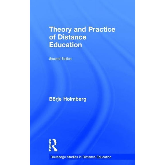 Routledge Studies in Distance Education Theory and Practice of Distance Education, (Hardcover)