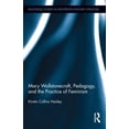 thumbnail image 1 of Routledge Studies in Eighteenth-Century  Mary Wollstonecraft, Pedagogy, and the Practice of Feminism, Book 9, (Hardcover), 1 of 1