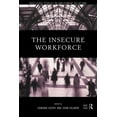 thumbnail image 1 of Routledge Studies in Employment Relation The Insecure Workforce, (Paperback), 1 of 1