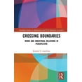 thumbnail image 1 of Routledge Studies in Employment and Work Crossing Boundaries: Work and Industrial Relations in Perspective, (Hardcover), 1 of 1