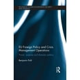 thumbnail image 1 of Routledge Studies in European Security a EU Foreign Policy and Crisis Management Operations: Power, purpose and domestic politics, (Paperback), 1 of 1