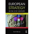 thumbnail image 1 of Routledge Studies in European Security a European Strategy in the 21st Century: New Future for Old Power, (Paperback), 1 of 1
