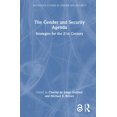 thumbnail image 1 of Routledge Studies in Gender and Security The Gender and Security Agenda: Strategies for the 21st Century, (Hardcover), 1 of 1