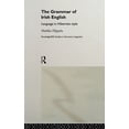 thumbnail image 1 of Routledge Studies in Germanic Linguistic The Grammar of Irish English: Language in Hibernian Style, (Hardcover), 1 of 1