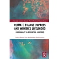 thumbnail image 1 of Routledge Studies in Hazards, Disaster R Climate Change Impacts and Women's Livelihood: Vulnerability in Developing Countries, (Paperback), 1 of 1
