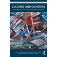 thumbnail image 1 of Routledge Studies in Hazards, Disaster R Cultures and Disasters: Understanding Cultural Framings in Disaster Risk Reduction, (Paperback), 1 of 4