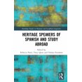 thumbnail image 1 of Routledge Studies in Hispanic and Lusoph Heritage Speakers of Spanish and Study Abroad, (Hardcover), 1 of 1