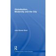 thumbnail image 1 of Routledge Studies in Human Geography Globalization, Modernity and the City, (Hardcover), 1 of 1