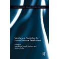 thumbnail image 1 of Routledge Studies in Human Resource Deve Identity as a Foundation for Human Resource Development, (Paperback), 1 of 1