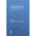 thumbnail image 1 of Routledge Studies in Human Security The European Union and Human Security: External Interventions and Missions, (Hardcover), 1 of 1