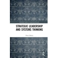 thumbnail image 1 of Routledge Studies in Leadership Research Strategic Leadership and Systems Thinking, (Hardcover), 1 of 1