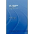 thumbnail image 1 of Routledge Studies in Linguistics The Linguistics of Laughter: A Corpus-Assisted Study of Laughter-Talk, Book 5, (Hardcover), 1 of 1
