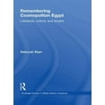 thumbnail image 1 of Routledge Studies in Middle Eastern Lite Remembering Cosmopolitan Egypt: Literature, culture, and empire, (Paperback), 1 of 1