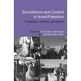 thumbnail image 1 of Routledge Studies in Middle Eastern Poli Surveillance and Control in Israel/Palestine: Population, Territory and Power, (Paperback), 1 of 1