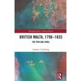 thumbnail image 1 of Routledge Studies in Modern History British Malta, 1798-1835: The Trifling Jewel, (Hardcover), 1 of 1