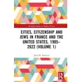 thumbnail image 1 of Routledge Studies in Modern History Cities, Citizenship and Jews in France and the United States, 1905-2022 (Volume 1), (Hardcover), 1 of 1