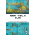 thumbnail image 1 of Routledge Studies in Modern History Women's Football in Oceania, (Hardcover), 1 of 1