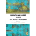 thumbnail image 1 of Routledge Studies in Peace and Conflict  Reconciling Divided States: Peace Processes in Ireland and Korea, (Hardcover), 1 of 1