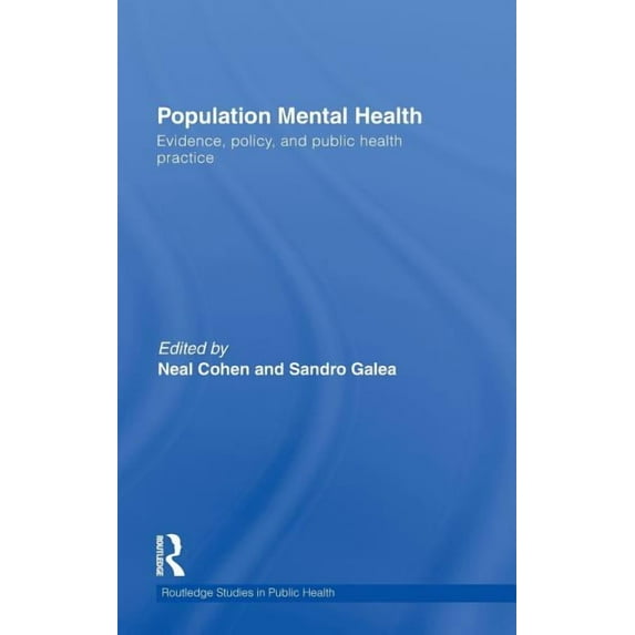 Routledge Studies in Public Health Population Mental Health: Evidence, Policy, and Public Health Practice, (Hardcover)