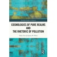 thumbnail image 1 of Routledge Studies in Religion Cosmologies of Pure Realms and the Rhetoric of Pollution, (Paperback), 1 of 1