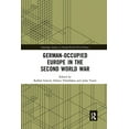 thumbnail image 1 of Routledge Studies in Second World War Hi German-occupied Europe in the Second World War, (Paperback), 1 of 1