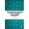 thumbnail image 1 of Routledge Studies in Seventeenth-Century Causation and Cognition in Early Modern Philosophy, (Hardcover), 1 of 1