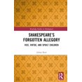 thumbnail image 1 of Routledge Studies in Shakespeare Shakespeare's Forgotten Allegory: Vice, Virtue, and Spoilt Children, (Hardcover), 1 of 1