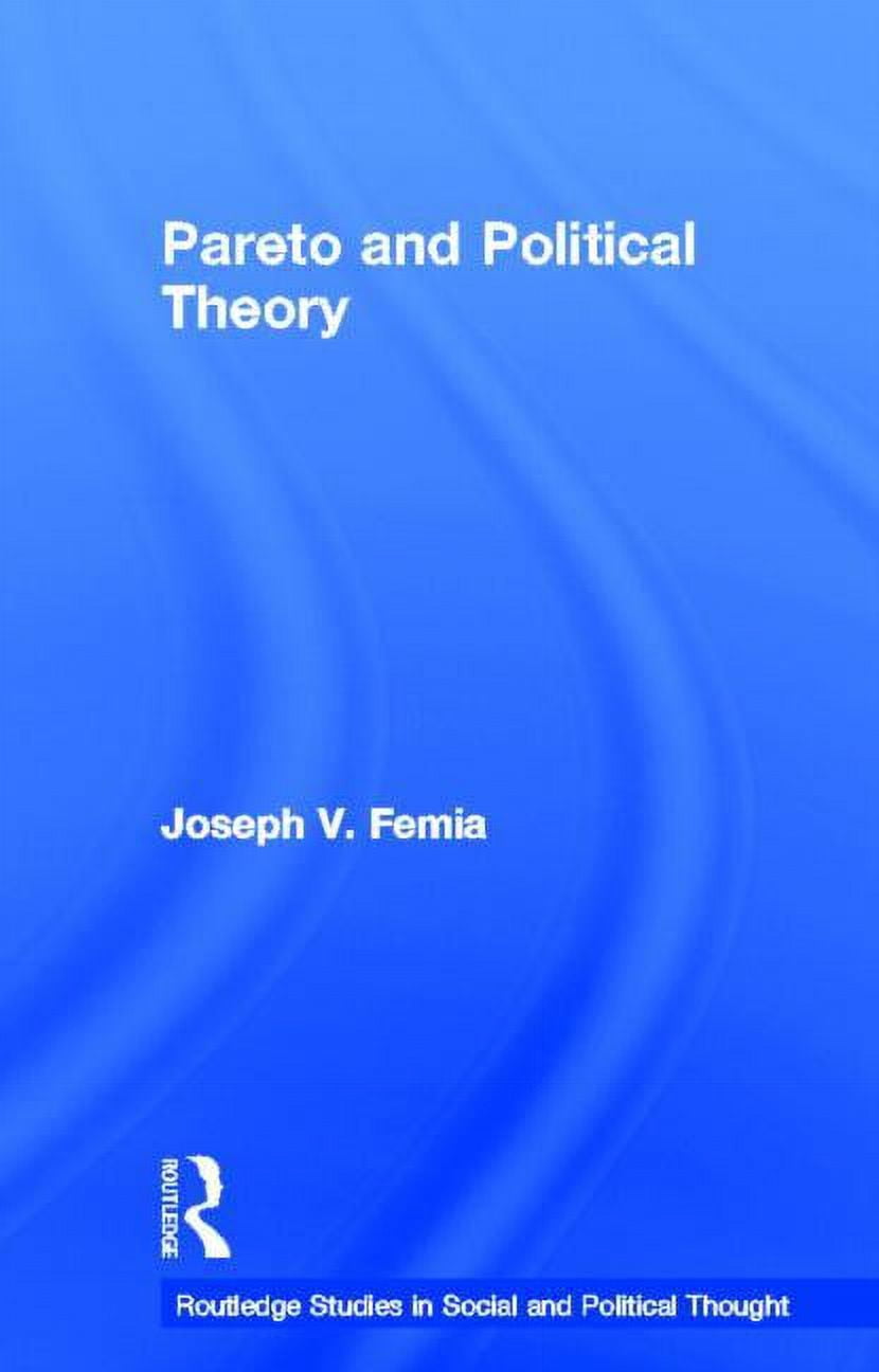 Routledge Studies in Social and Politica Pareto and Political Theory, Book 48, (Hardcover)