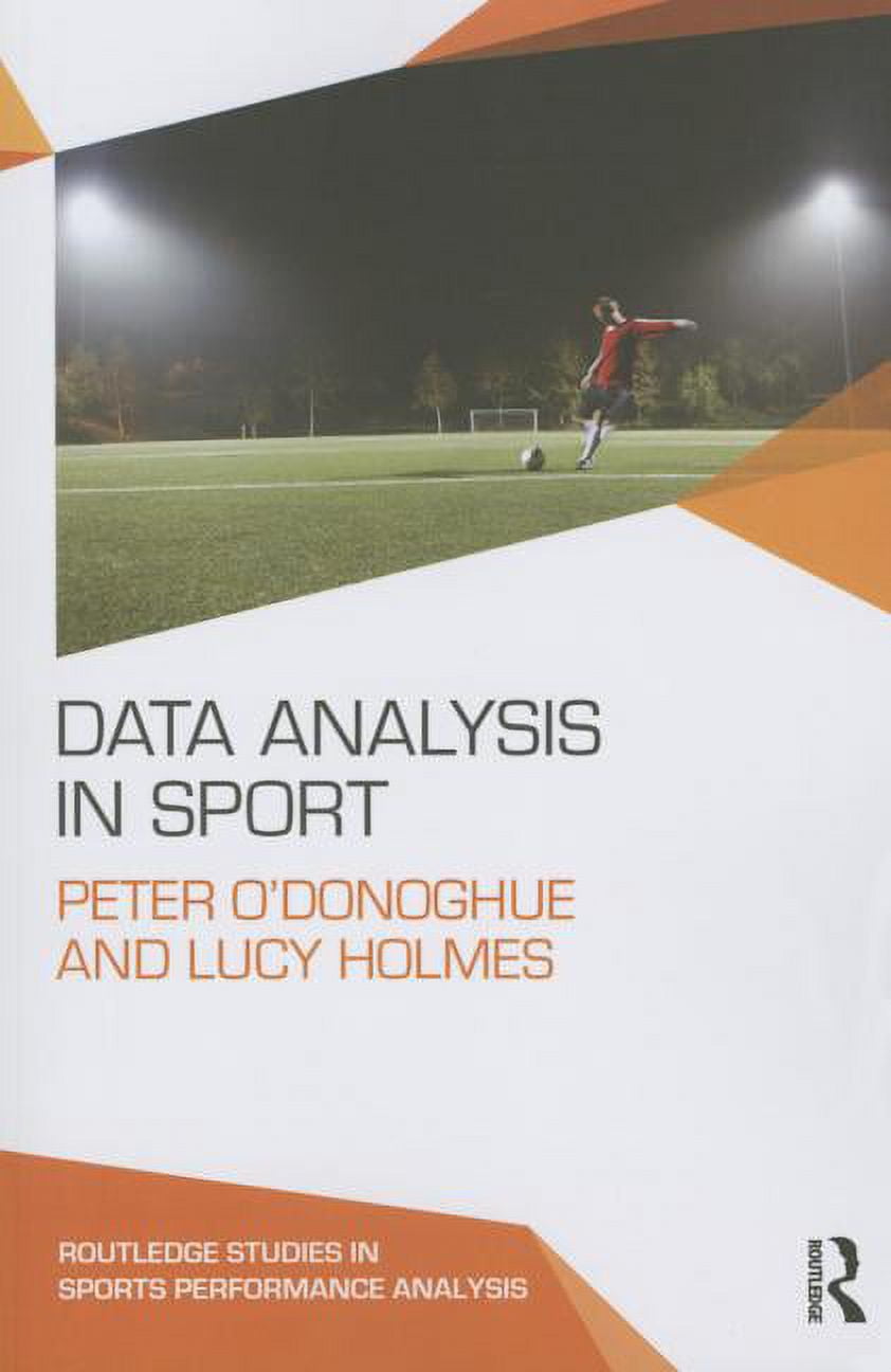 Routledge Studies in Sports Performance Analysis Data Analysis in