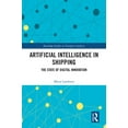 thumbnail image 1 of Routledge Studies in Transport Analysis Artificial Intelligence in Shipping: The State of Digital Innovation, (Hardcover), 1 of 1